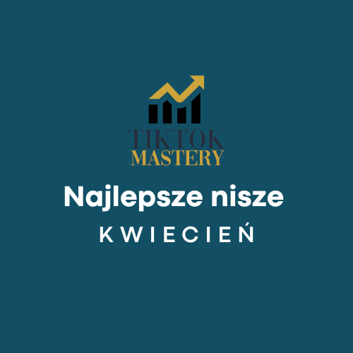 Najlepsze nisze Kwiecień!